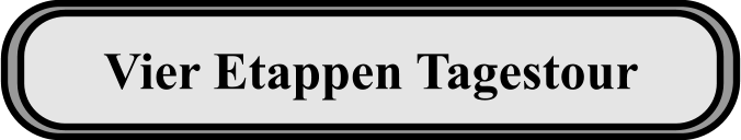 Vier Etappen Tagestour